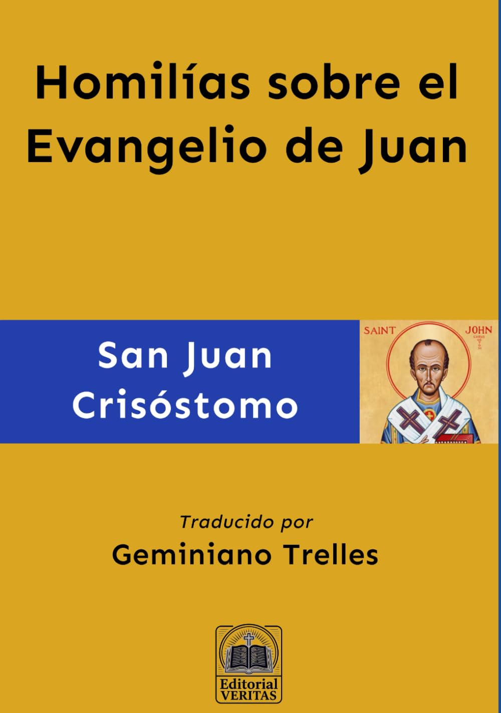 Homilías sobre el Evangelio de Juan (Obras Completas de San Juan Crisóstomo)