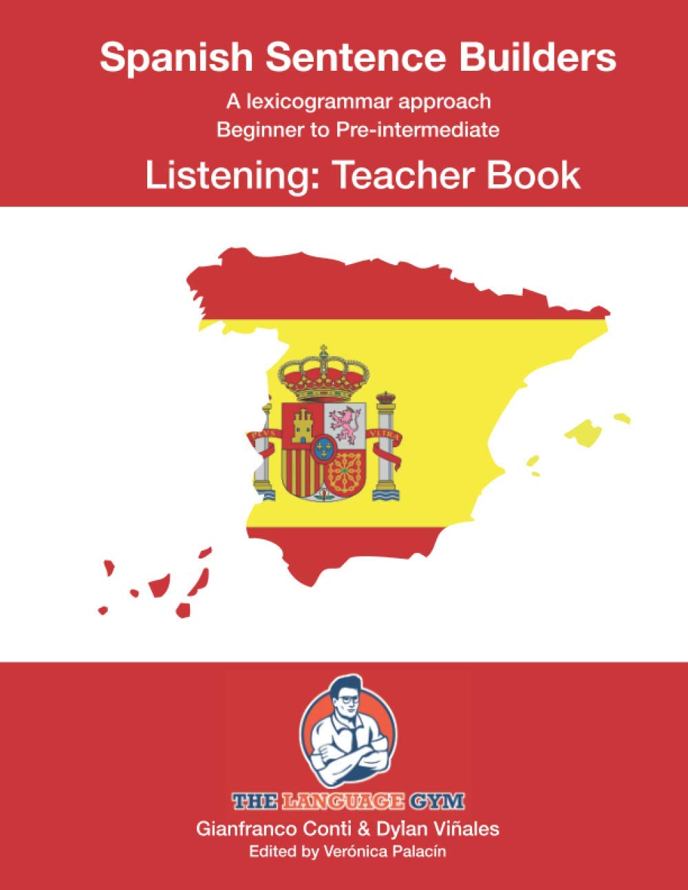 Spanish Sentence Builders - LISTENING - Teacher Book (The Language Gym - Sentence Builder Books)