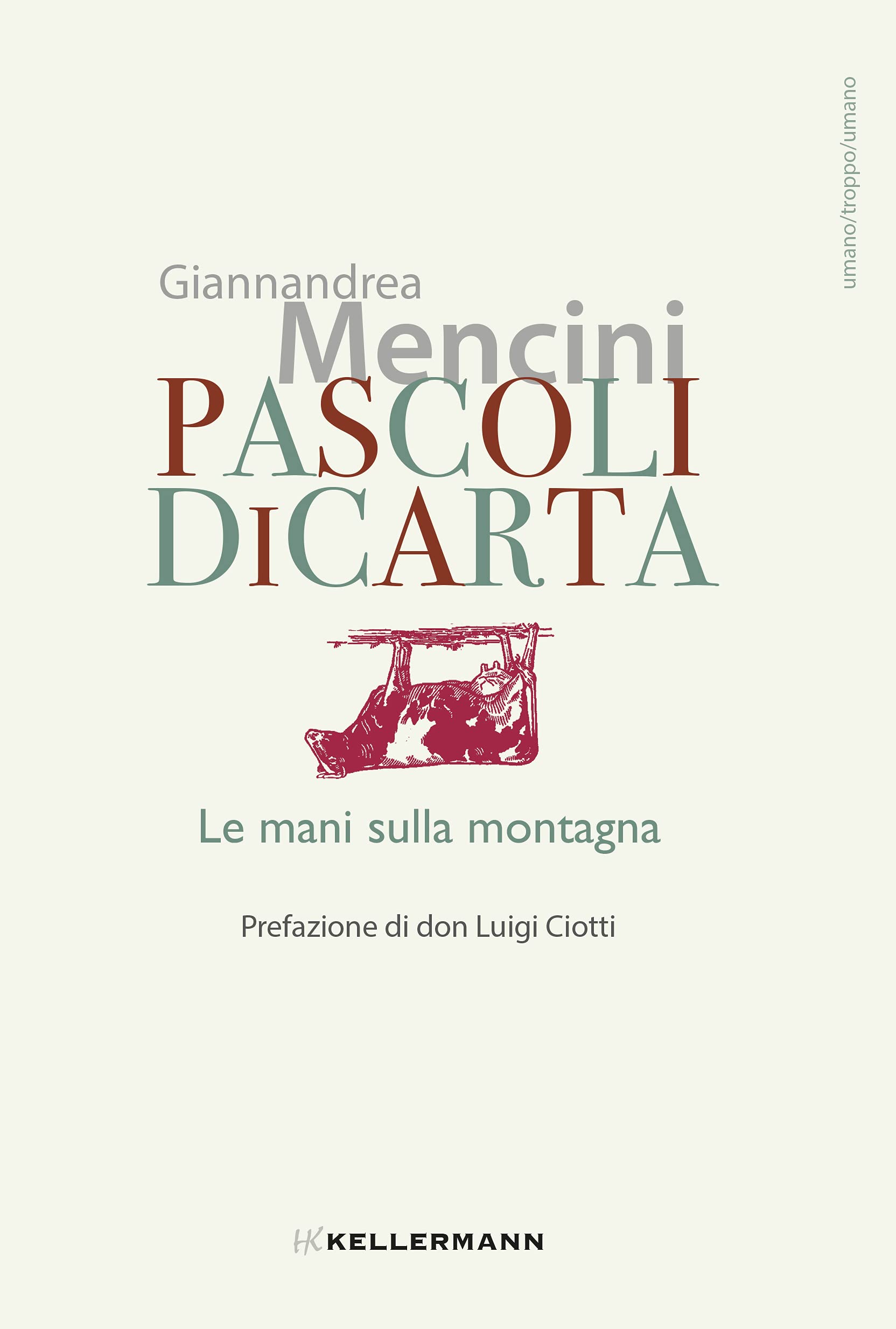 Pascoli Di Carta. Le Mani Sulla Montagna - 4