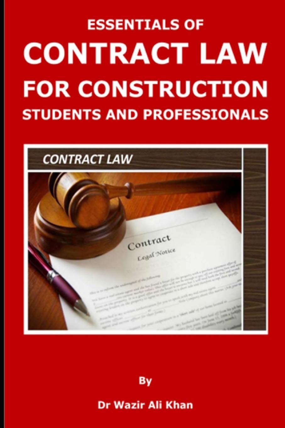 ESSENTIALS OF CONTRACT LAW FOR CONSTRUCTION STUDENTS AND PROFESSIONALS