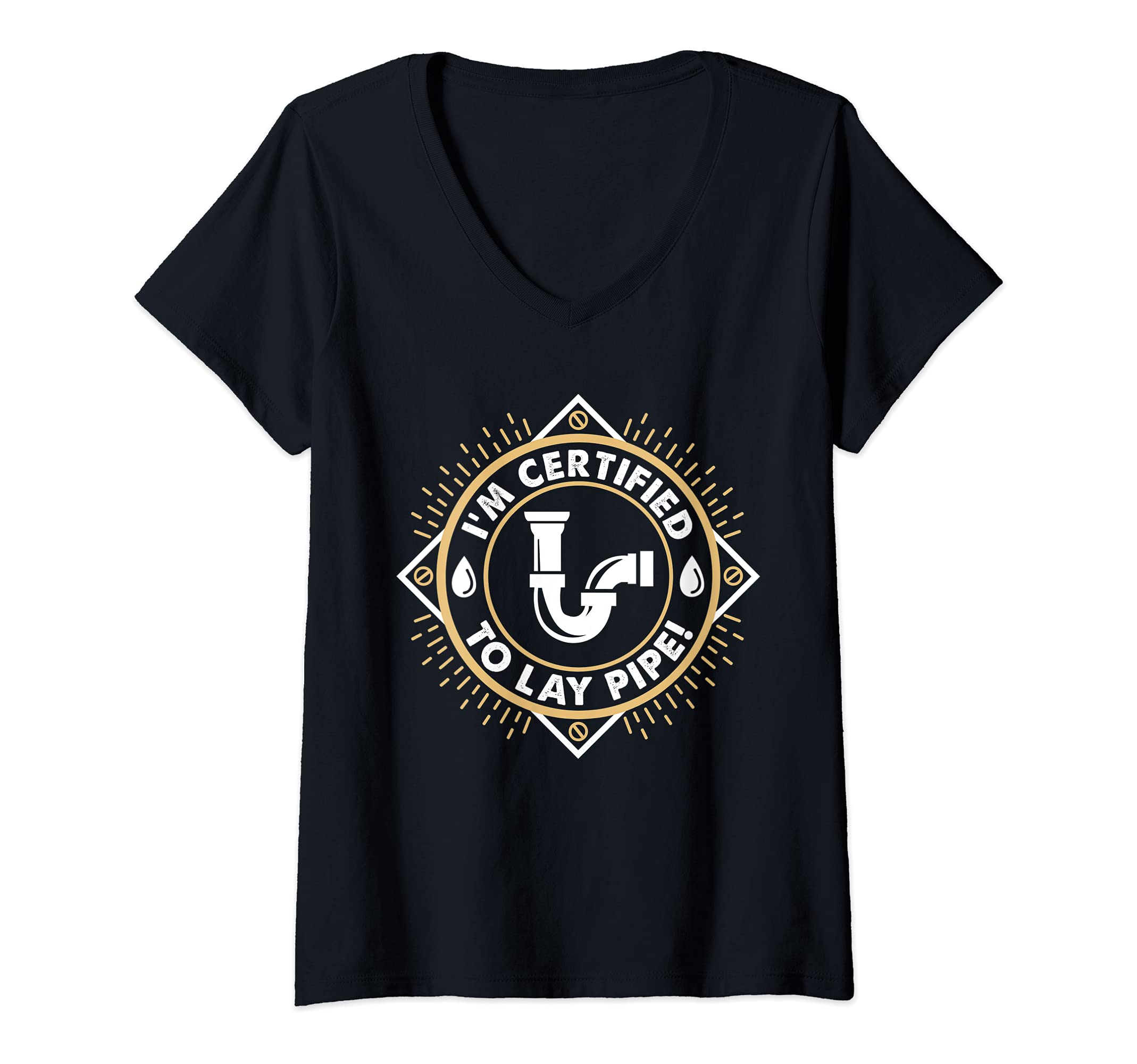 Womens Welders "Im Certified to Lay Pipe" Pipeliners Welding V-Neck T-Shirt, Black