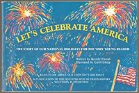 Let's Celebrate America: The Story of Our National Holidays for the Very Young Reader B0007BU8WM Book Cover