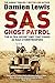 SAS Ghost Patrol: The Ultra-Secret Unit That Posed As Nazi Stormtroopers
