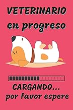Veterinario en progreso, cargando por favor espere... Cuaderno de Notas para veterinarios. Color Rosa.120 páginas.: Libreta de notas para veterinarios.