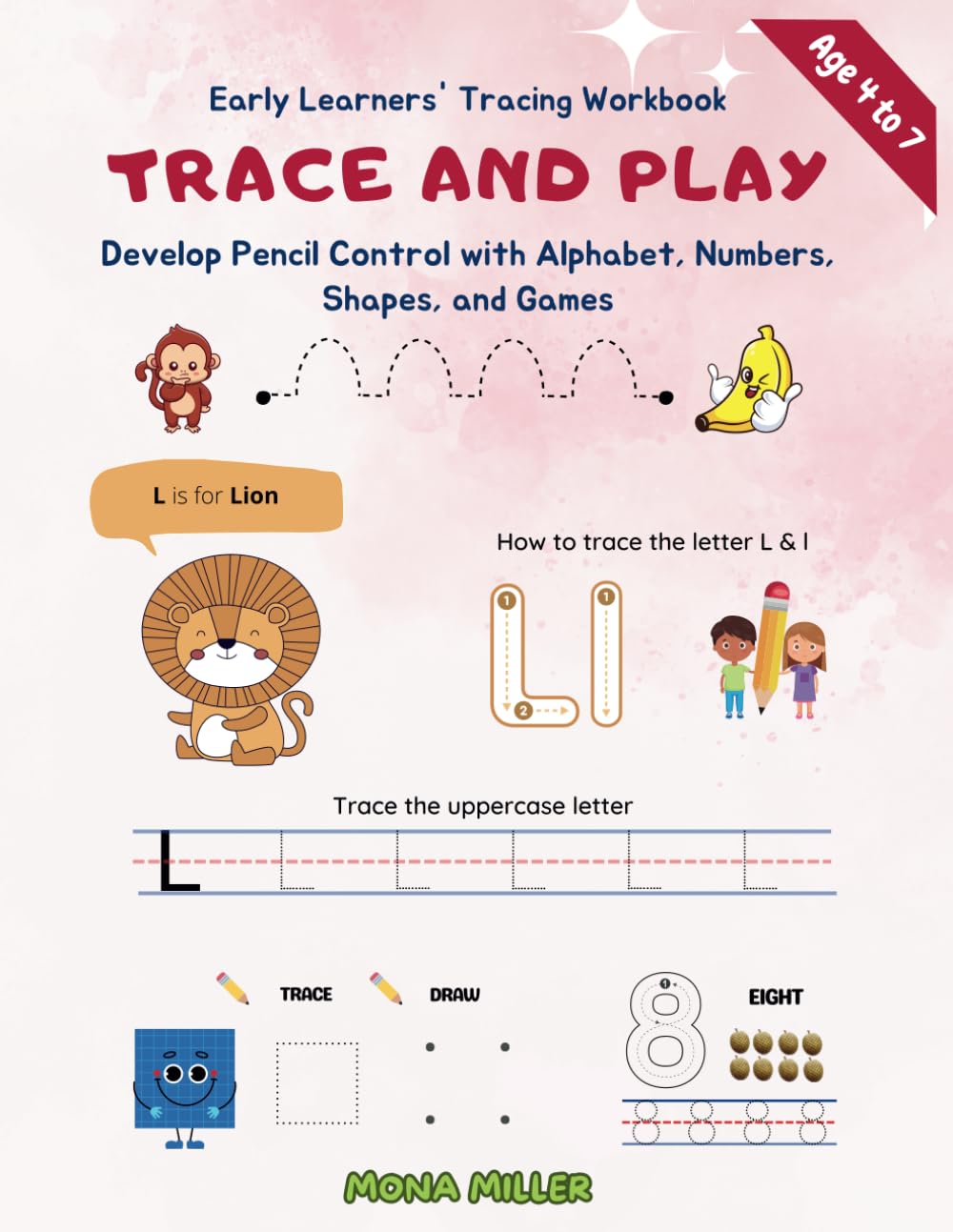Trace and Play | Early Learners' Tracing Workbook: Develop Pencil Control with Alphabet, Numbers, Shapes, and Games (Age 4 to 7) (Early Learners ... Educational Books for Preschool Kids)