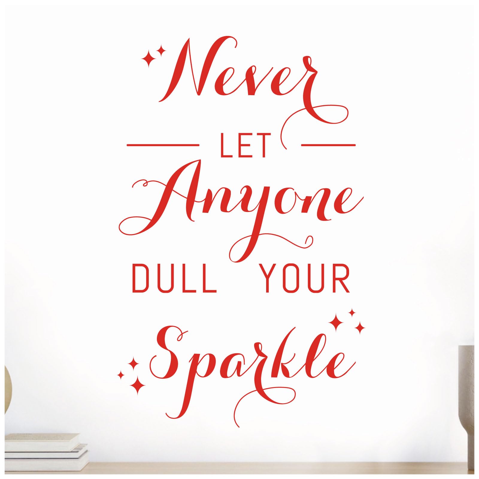 Never Let Anyone Dull Your Sparkle - Motivational Wall Quote Decor, Wall Art Sticker [Medium] [Tomato]