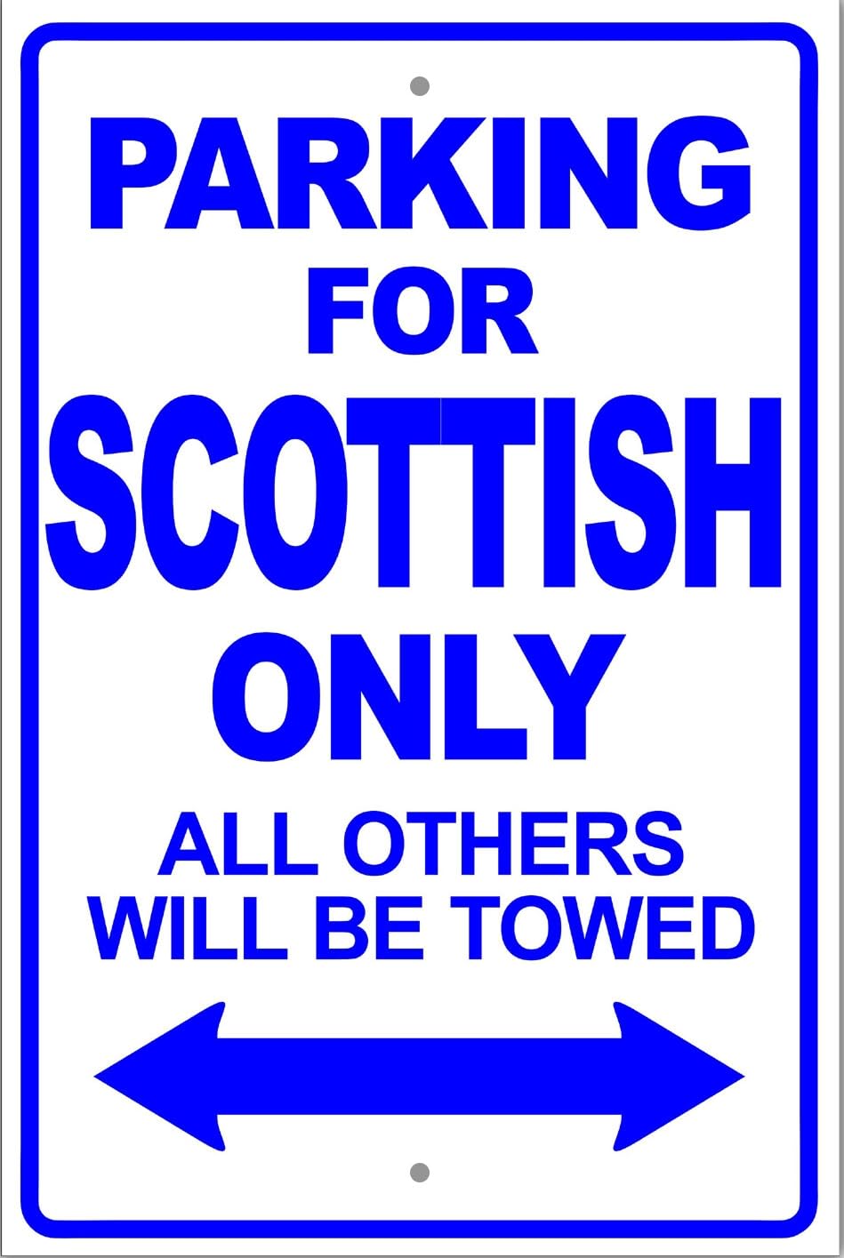 Scottish Parking Only All Others Will Be Towed Parking Metal Sign