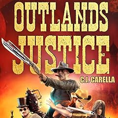 Outlands Justice Audiolibro Por C.J. Carella arte de portada
