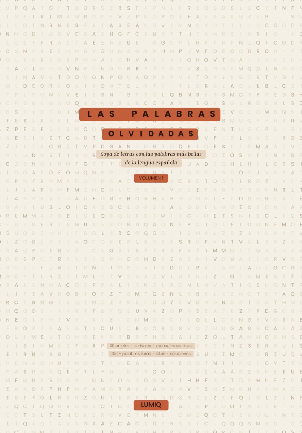Las Palabras Olvidadas: Sopa de Letras con las Palabras Más Bellas de la Lengua Española — Volumen 1