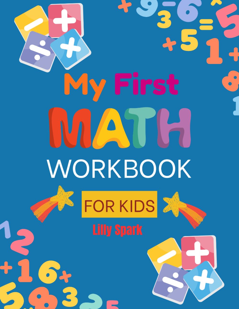 My First Math Workbook: Fun Counting, Numbers 1–20 & Simple Activities for Kids (Bright Play Learning Series)