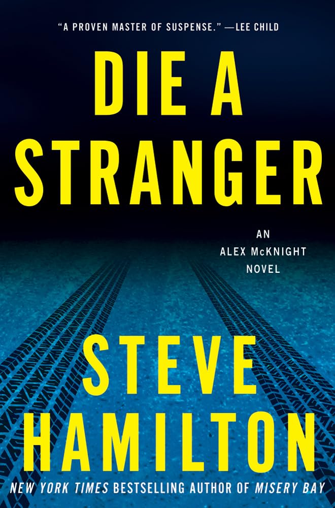 Cover of Die a Stranger: An Alex McKnight Novel