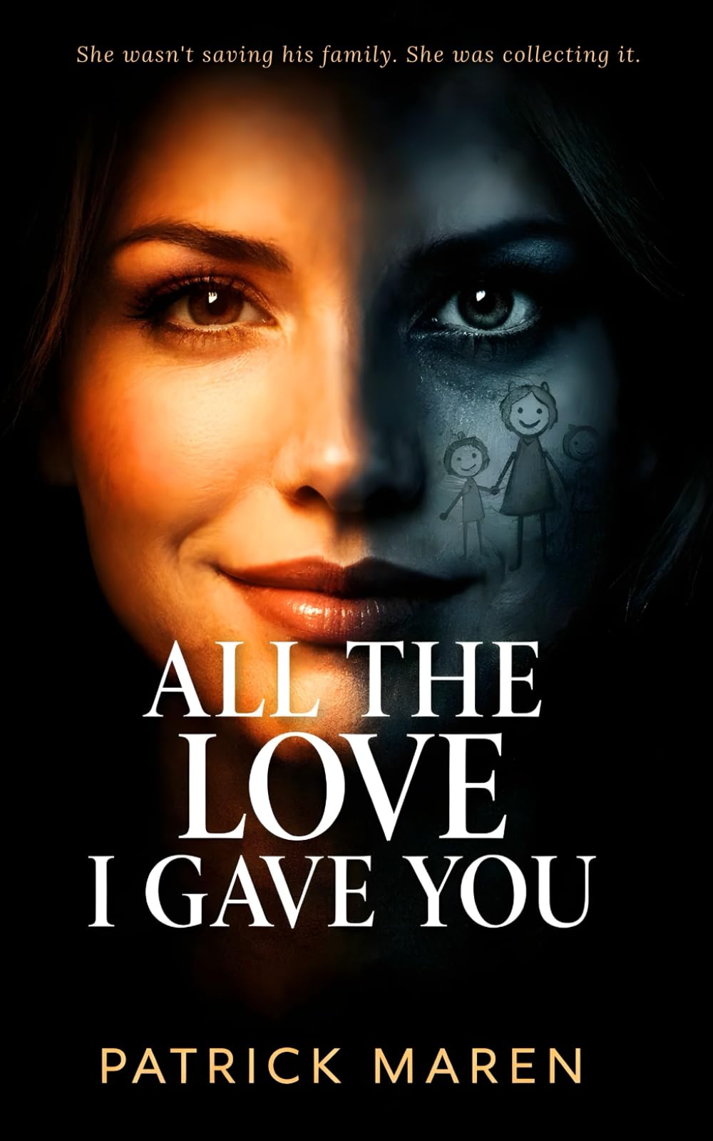 All the Love I Gave You: A Domestic Suspense Thriller
