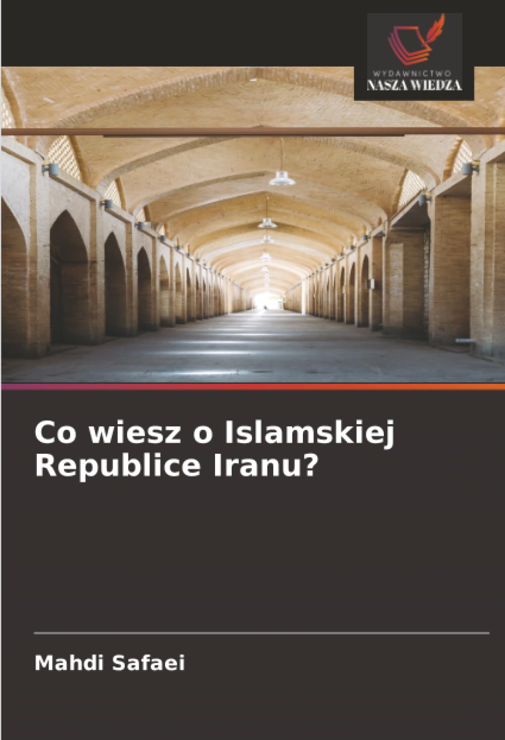Co wiesz o Islamskiej Republice Iranu?