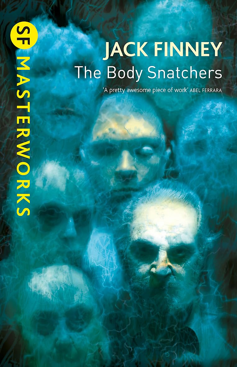 The Body Snatchers (S.F. MASTERWORKS) By Jack Finney