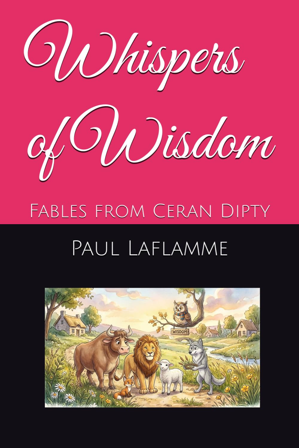 Whispers of Wisdom: Fables from Ceran Dipty (The Pulse of The Flame)