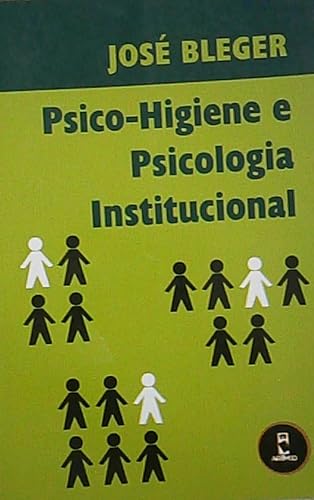 Psico-Higiene E Psicologia Institucional