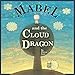 Mabel and the Cloud Dragon
