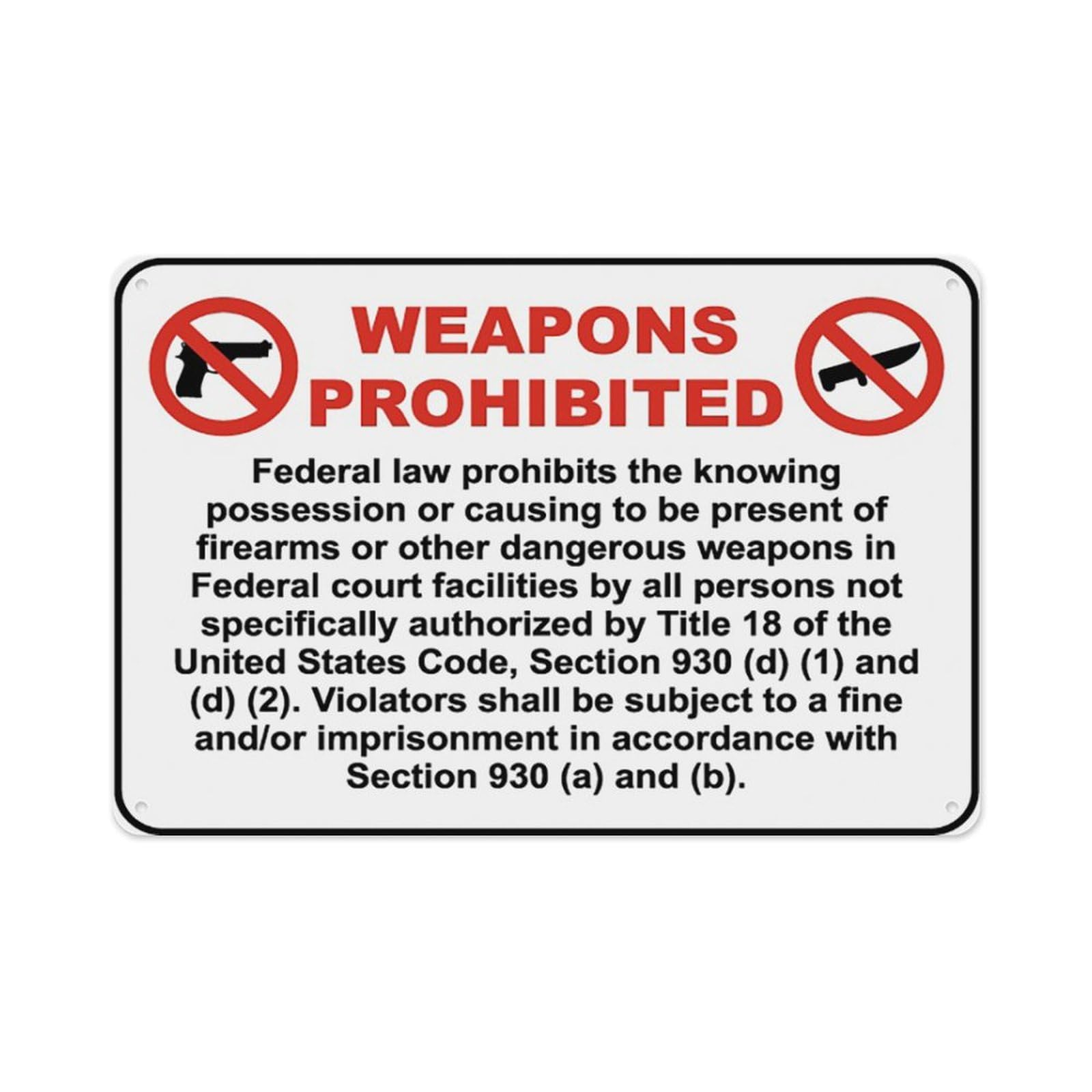 peiyeety Federal Court Facilities Weapons Prohibited Sign Aluminum Tin Warning Signs For Home Outdoor Garden 8X12 Inches