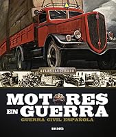 Motores En Guerra: Guerra Civil Espanola 8467718951 Book Cover