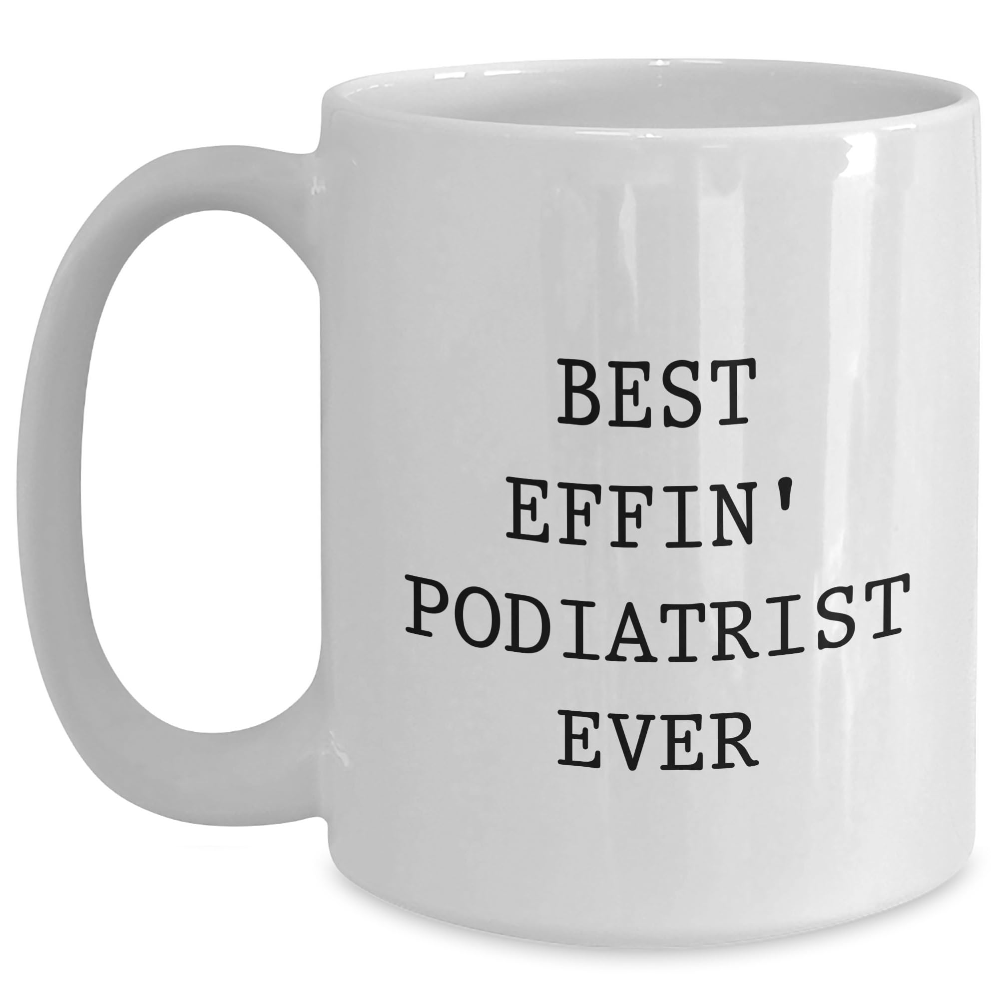 Top Podiatrist Mug — funny ceramic mug from ShopProudGifts