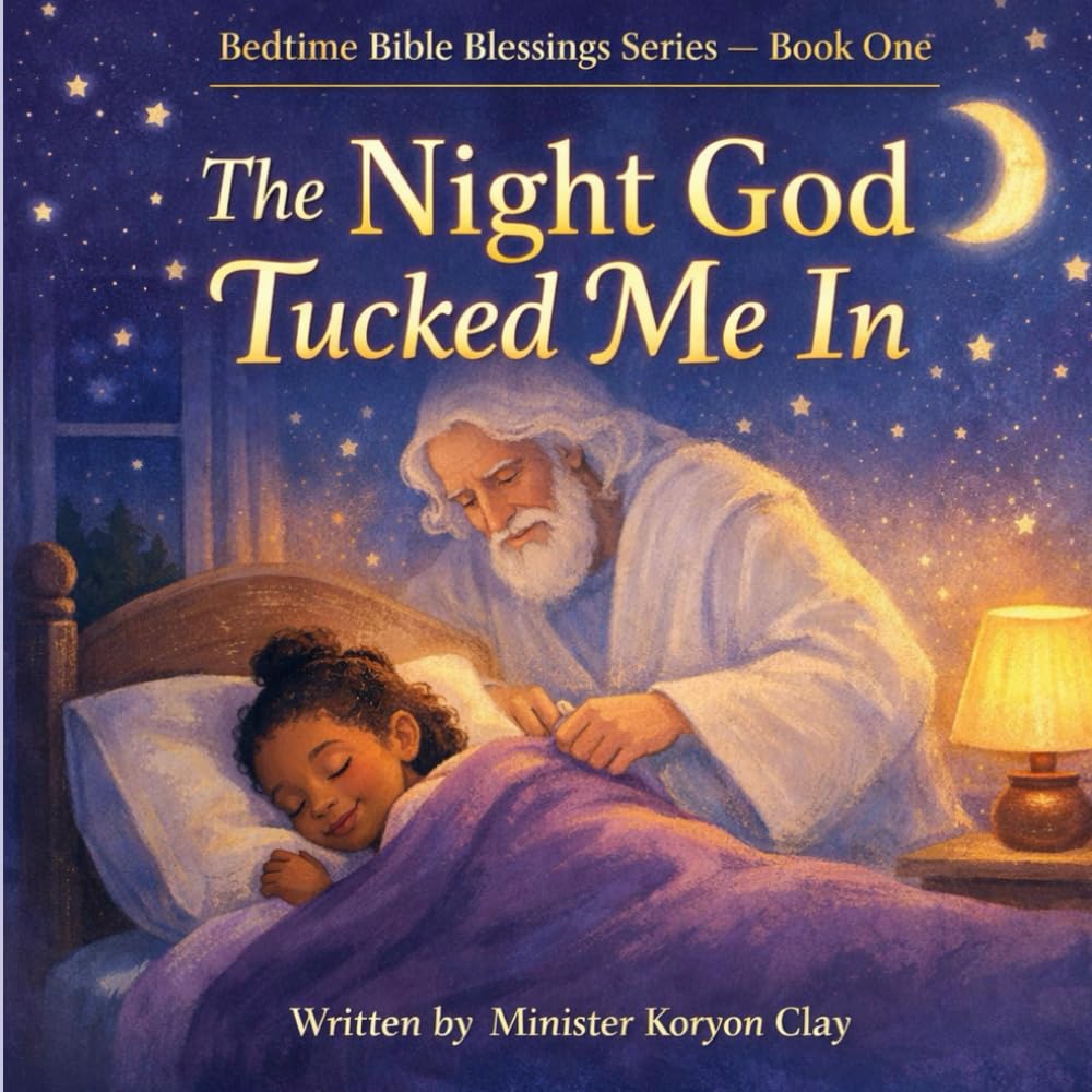 The Night God Tucked Me In (Bedtime Bible Blessings Series)