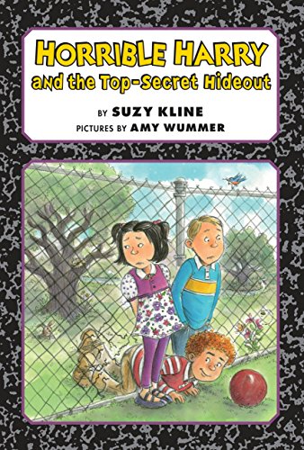 Horrible Harry and the Top-Secret Hideout 0451473299 Book Cover