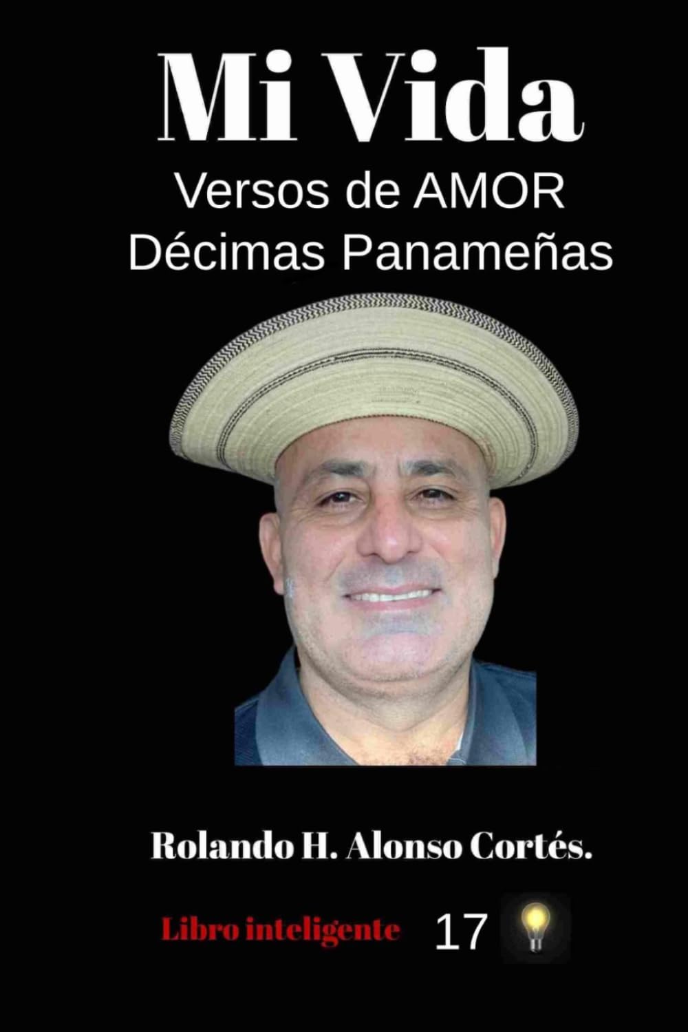 Mi Vida: Versos de Amor, Décimas Panameñas