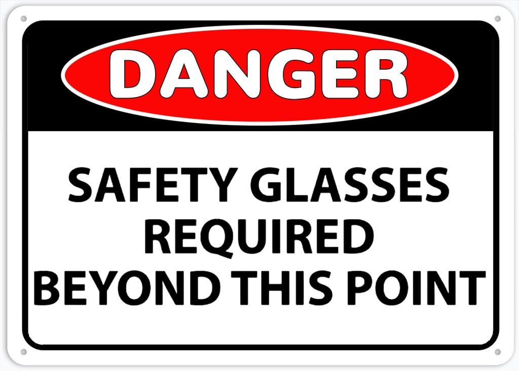 8"x12" Rust Free Aluminum Metal Sign - Danger Safety Glasses Required Beyond This Point - Weatherproof, Heavy Duty - For Home & Business