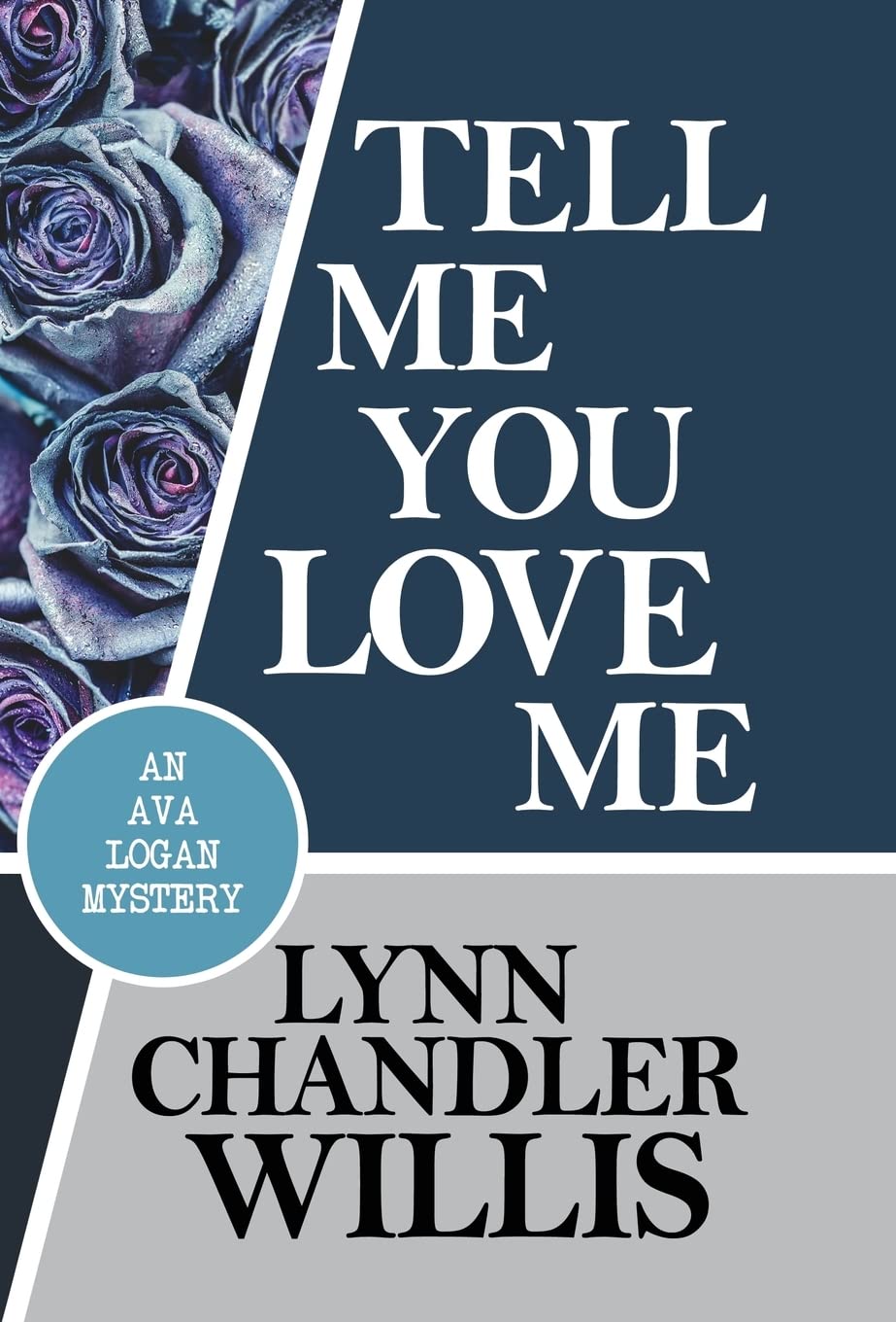 Buy Tell Me You Love Me: 3 (Ava Logan Mystery) — BookShops.in