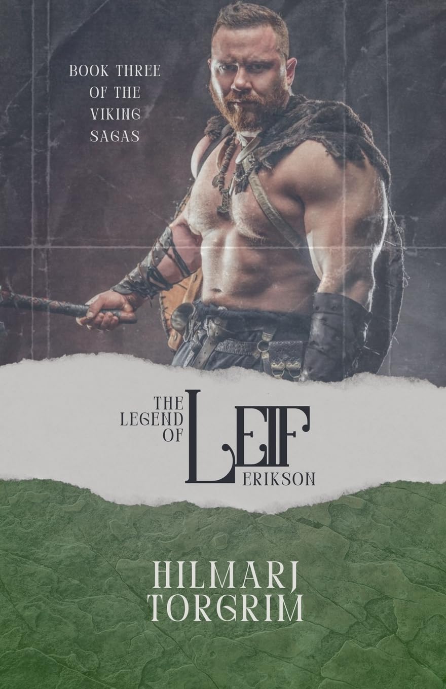 The Legend of Leif Erikson: 3 (Viking Sagas)