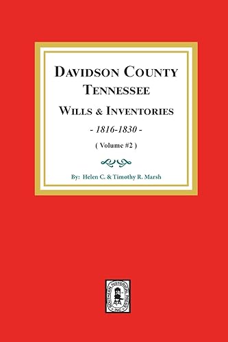 Davidson County, Tennessee Wills and Inventories, 1816-1832.: Volume #2