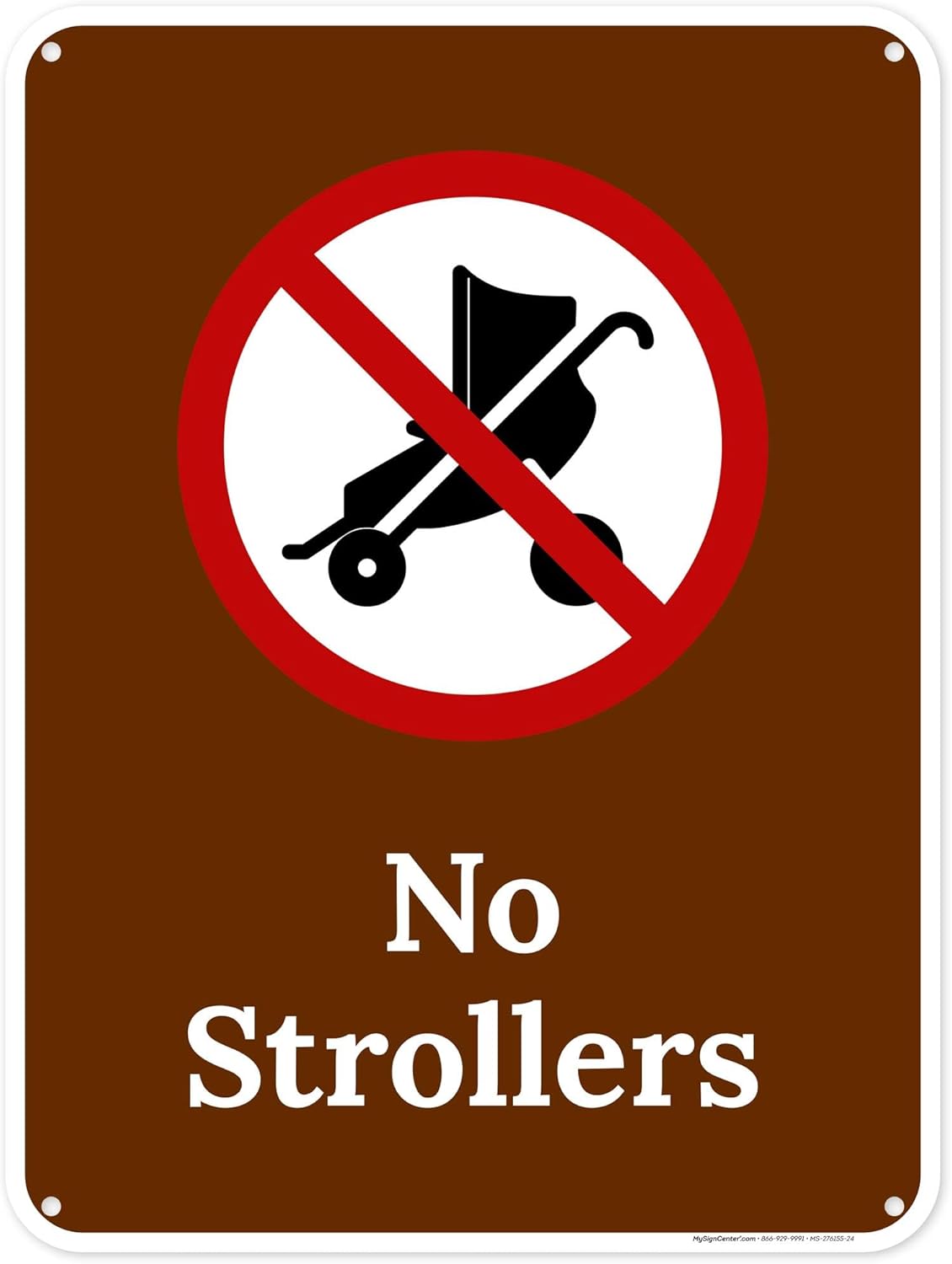 No Strollers Sign, 18x24 Inches, 55 mil thick HDPS (high density polystyrene), Made in USA by My Sign Center