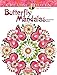 Creative Haven Butterfly Mandalas Coloring Book (Creative Haven Coloring Books)