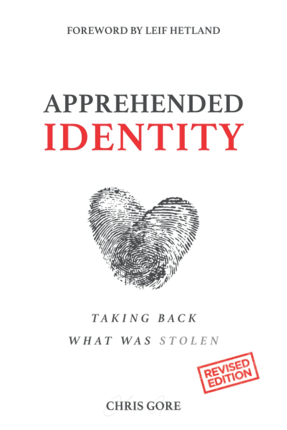 Apprehended Identity: Taking Back What Was Stolen Paperback – September 13, 2020