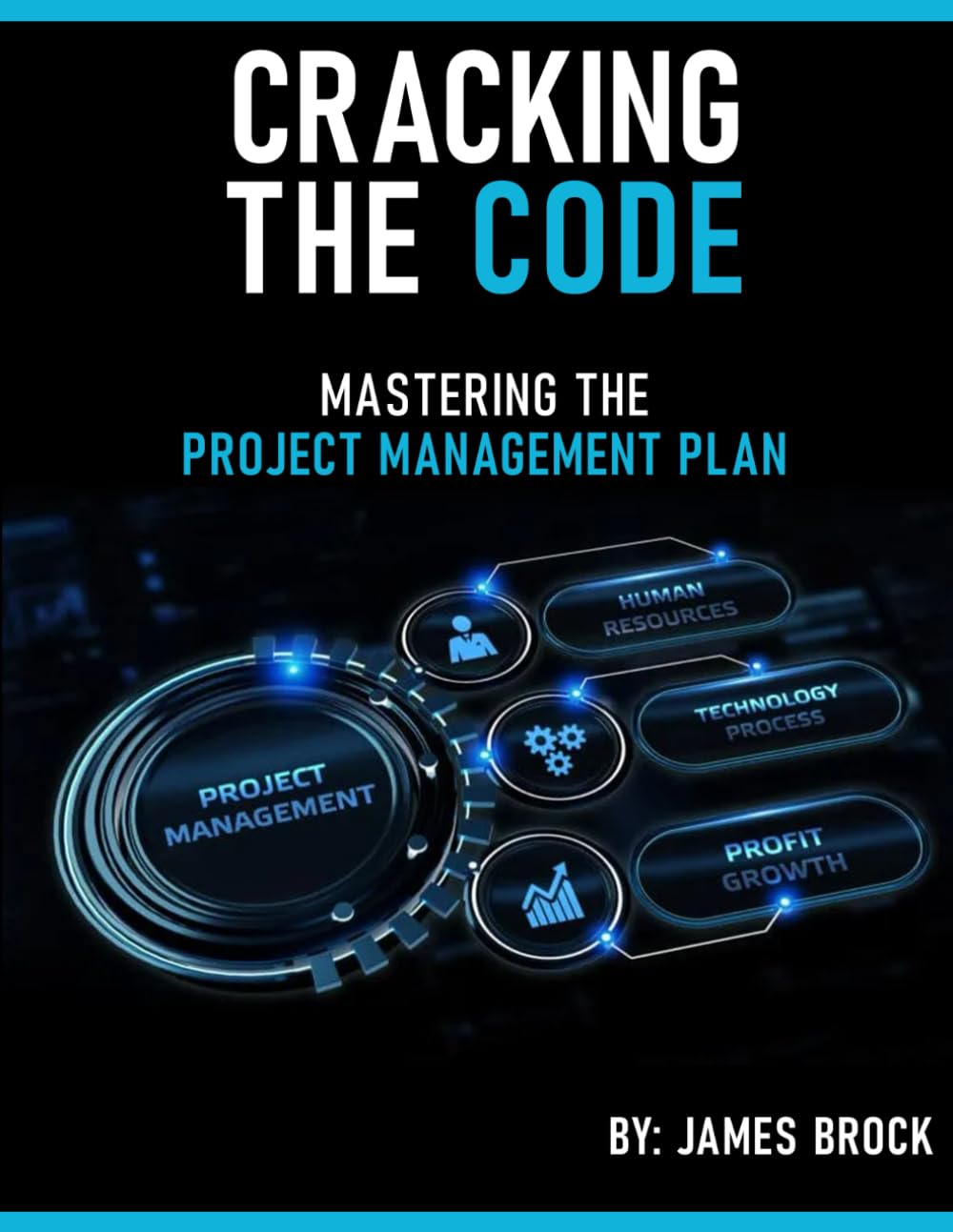 Cracking The Code: Mastering the Project Management Plan