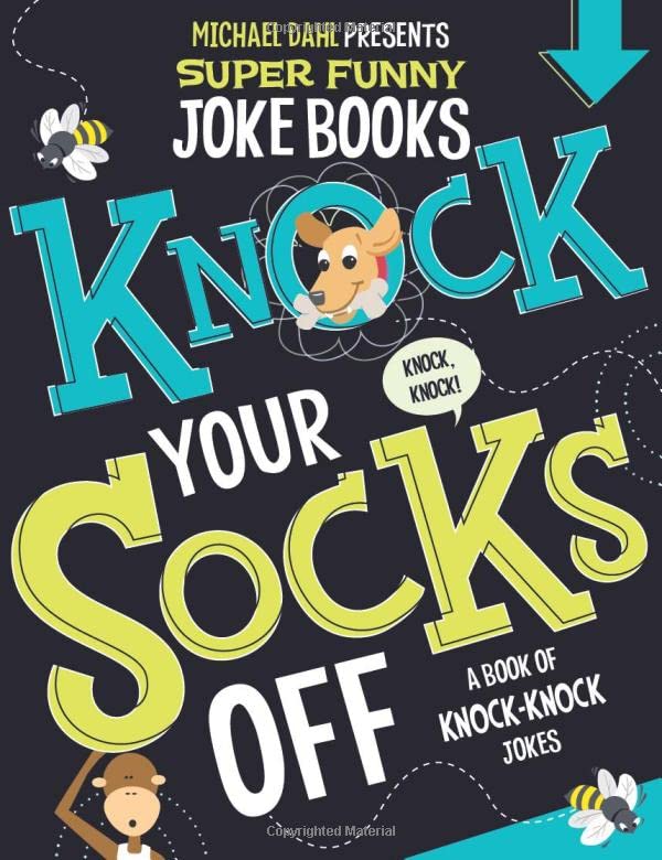 Author Michael DahlKnock Your Socks Off: A Book of Knock-Knock Jokes