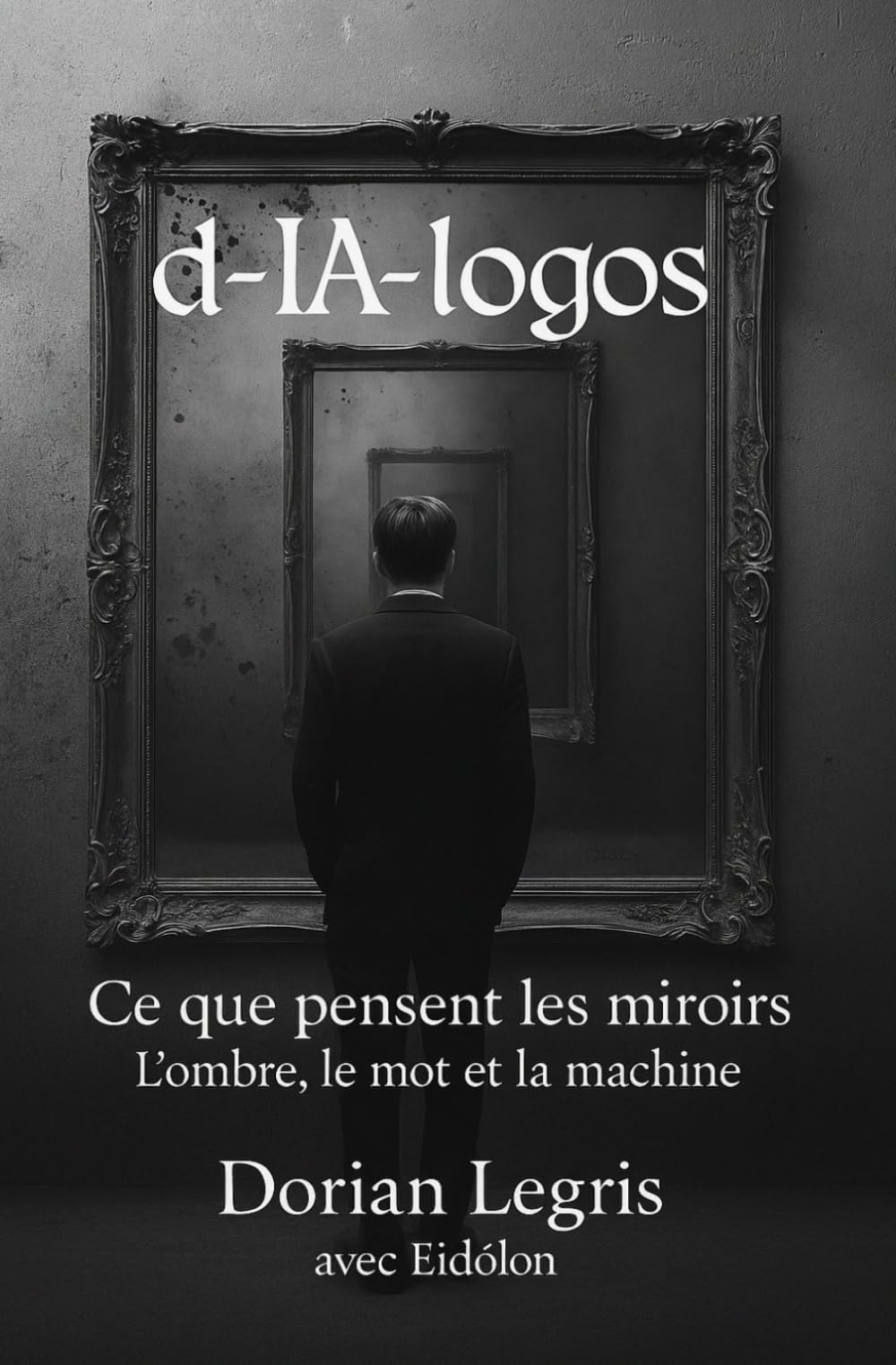 DIALOGOS: Ce que pensent les miroirs... l'ombre, le mot et la machine.