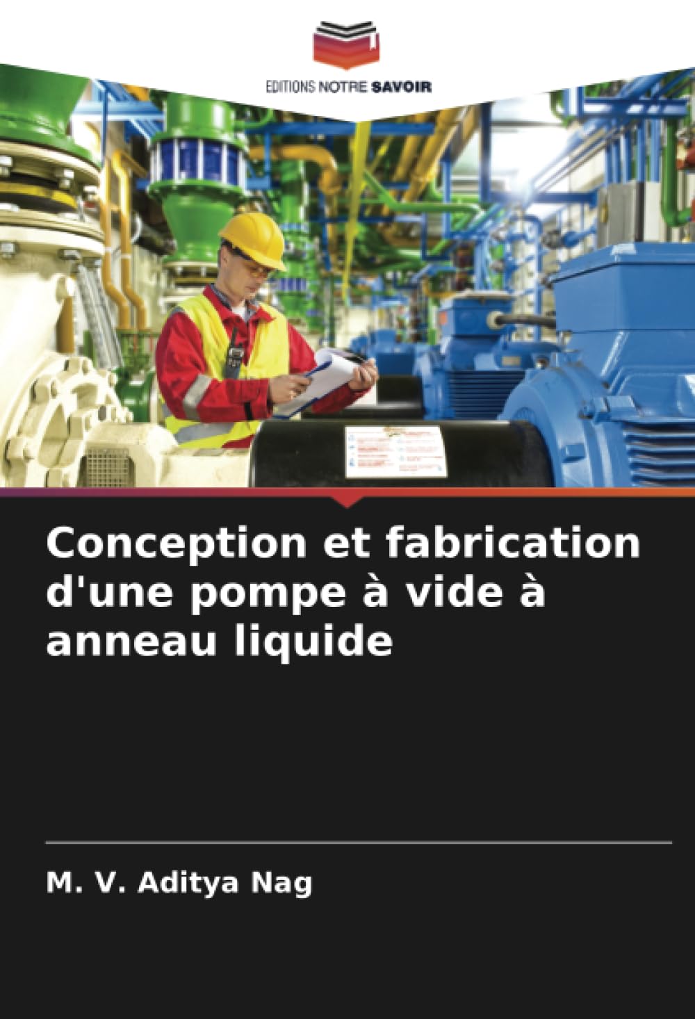 Conception et fabrication d'une pompe à vide à anneau liquide