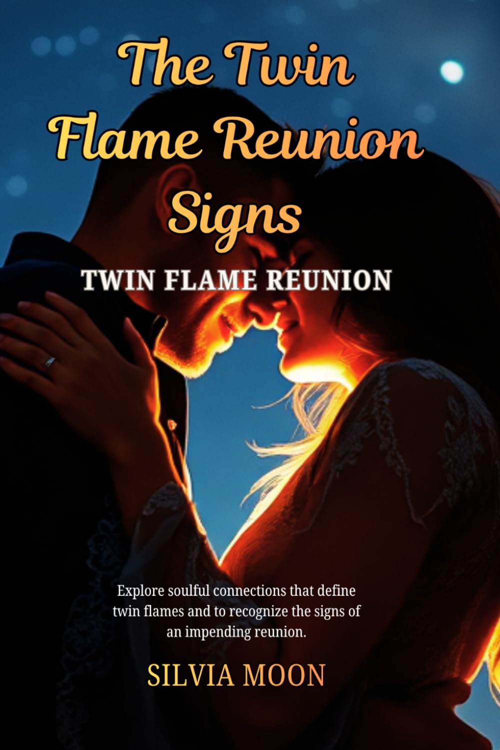 The Twin Flame Reunion Signs: The Beginner Self-help Guide