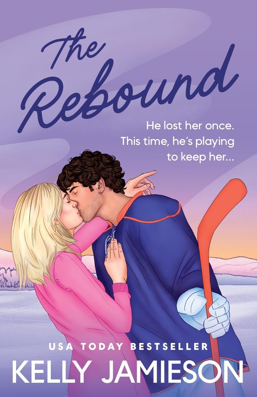 The Rebound: The BRAND NEW steamy ice hockey romance from USA Today Bestseller Kelly Jamieson for 2026 (The New Jersey Storm, 4)
