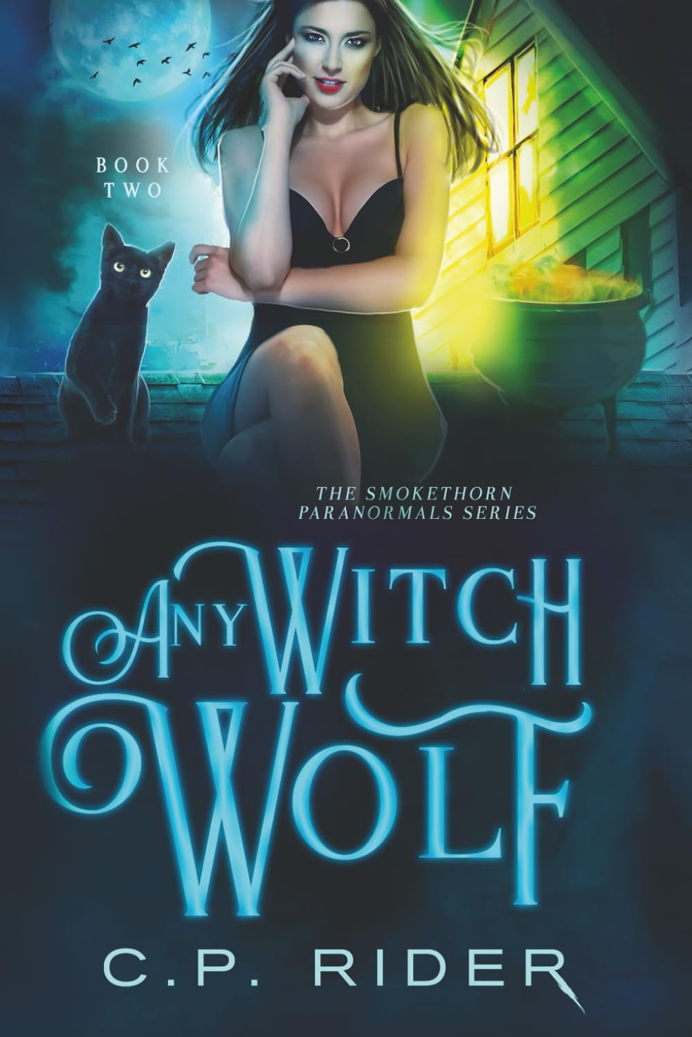 Any Witch Wolf: The Smokethorn Paranormals Series Book 2