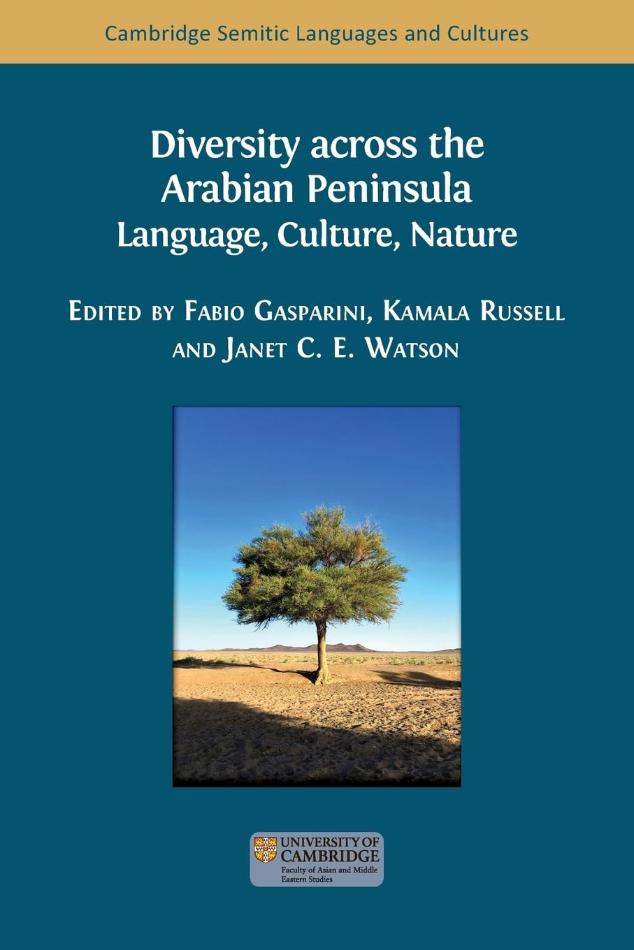 Diversity across the Arabian Peninsula: Language, Culture, Nature (1) (Semitic Languages and Cultures)
