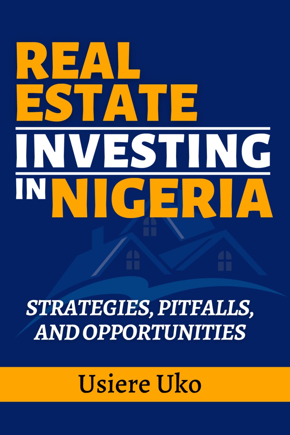 Real Estate Investing in Nigeria: Strategies, Pitfalls, and Opportunities