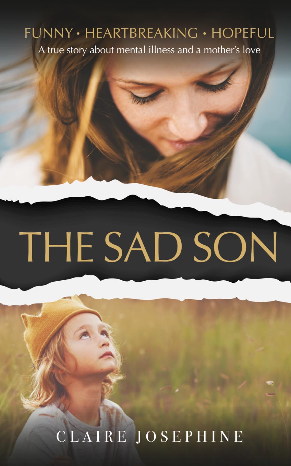 The Sad Son: A true story about mental illness and a mother's lo