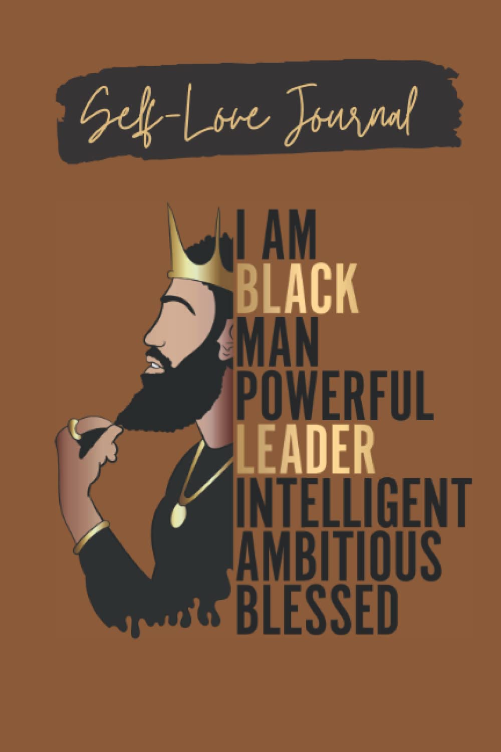 Independently published Self Love Journal for Black Men: 120 Pages for Adults and Adolescents
