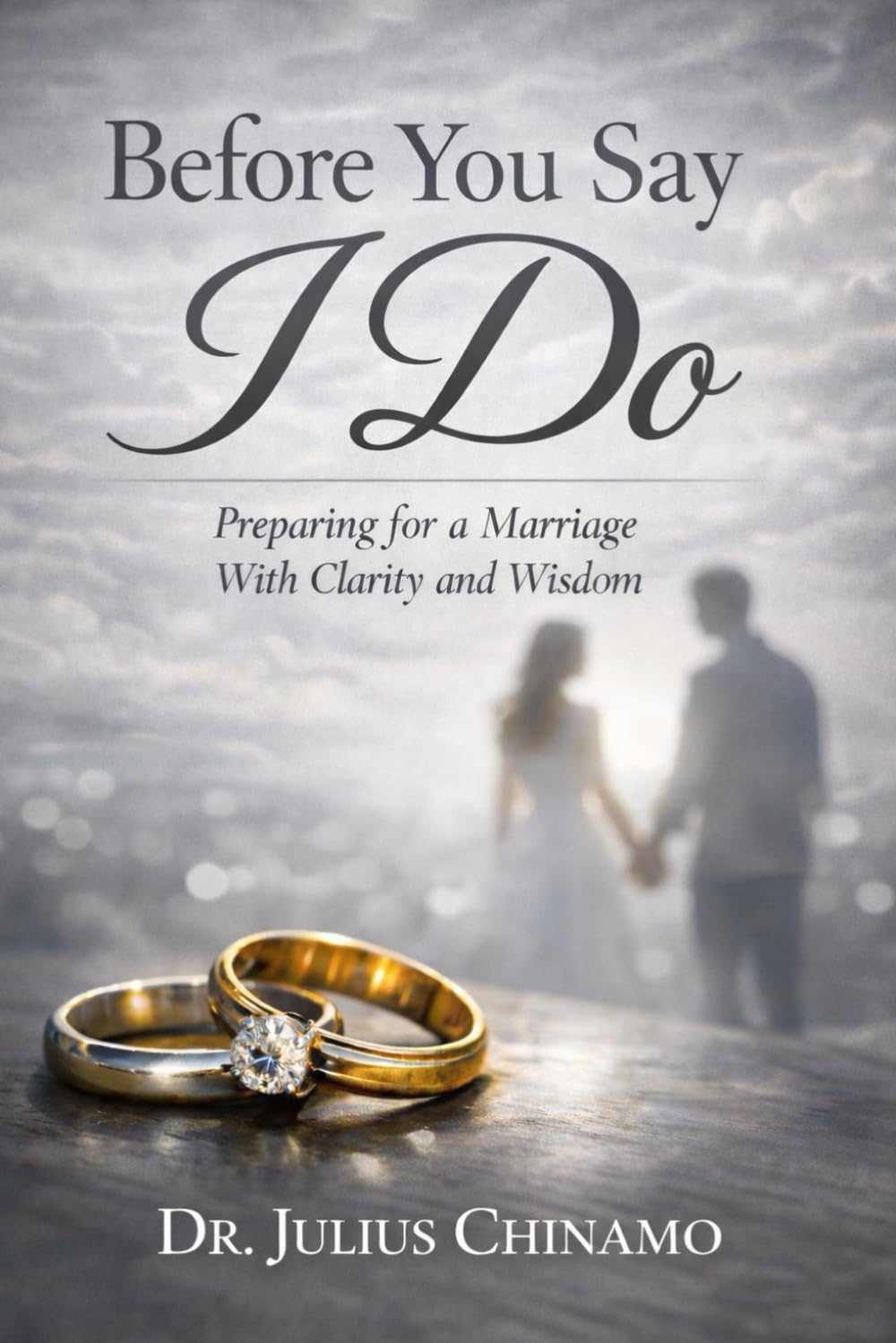 Before You Say I Do