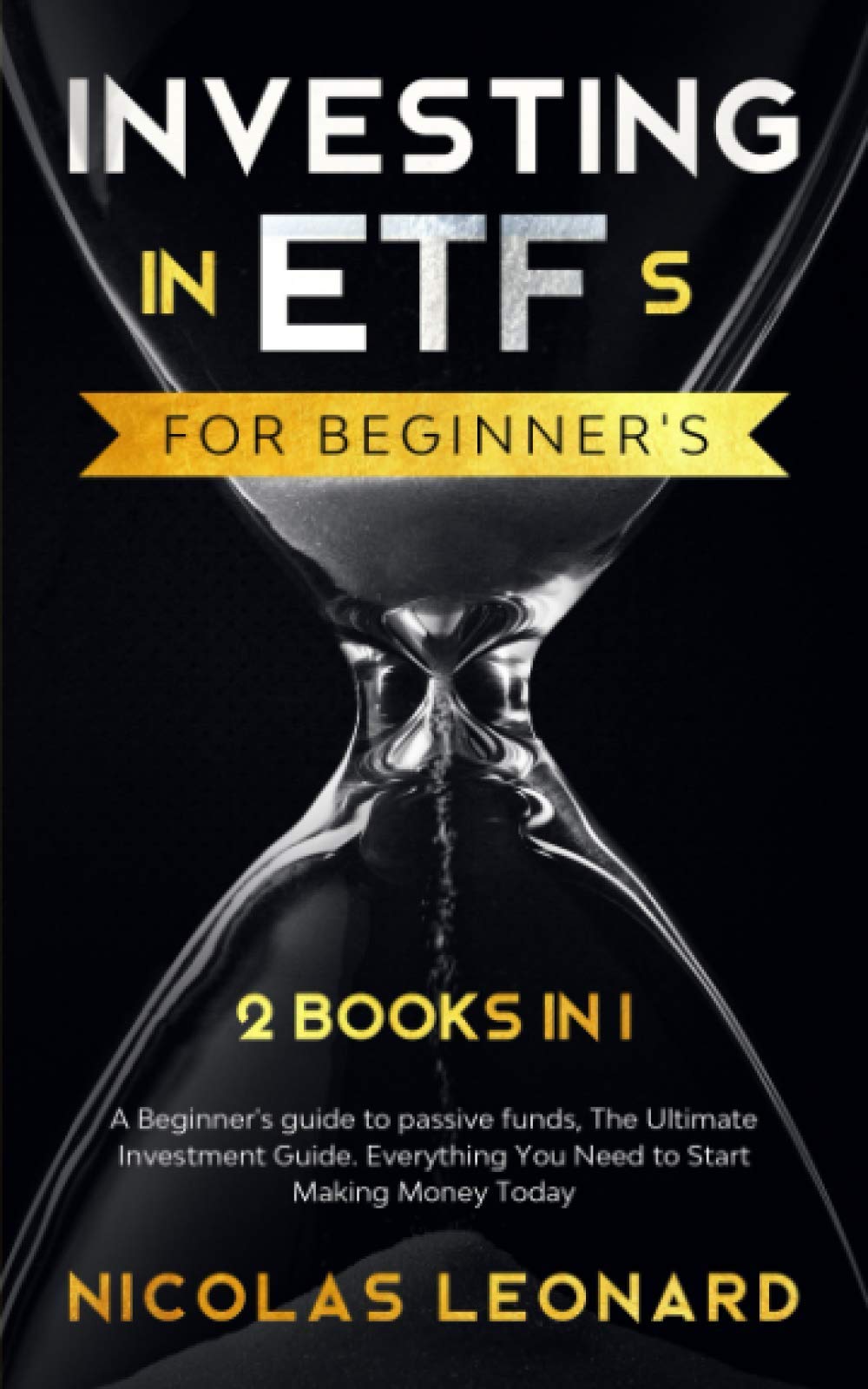 Investing In ETFs For Beginners 2 Books In 1 Beginners