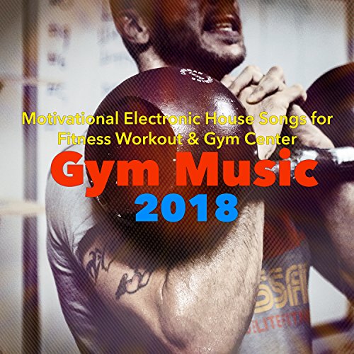 Amazon Music Gym Music DJのGym Music 2018 Motivational Electronic