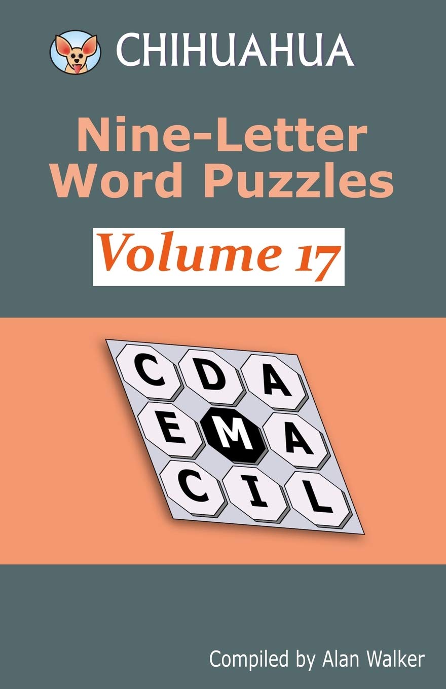 Chihuahua Nine-Letter Word Puzzles Volume 17