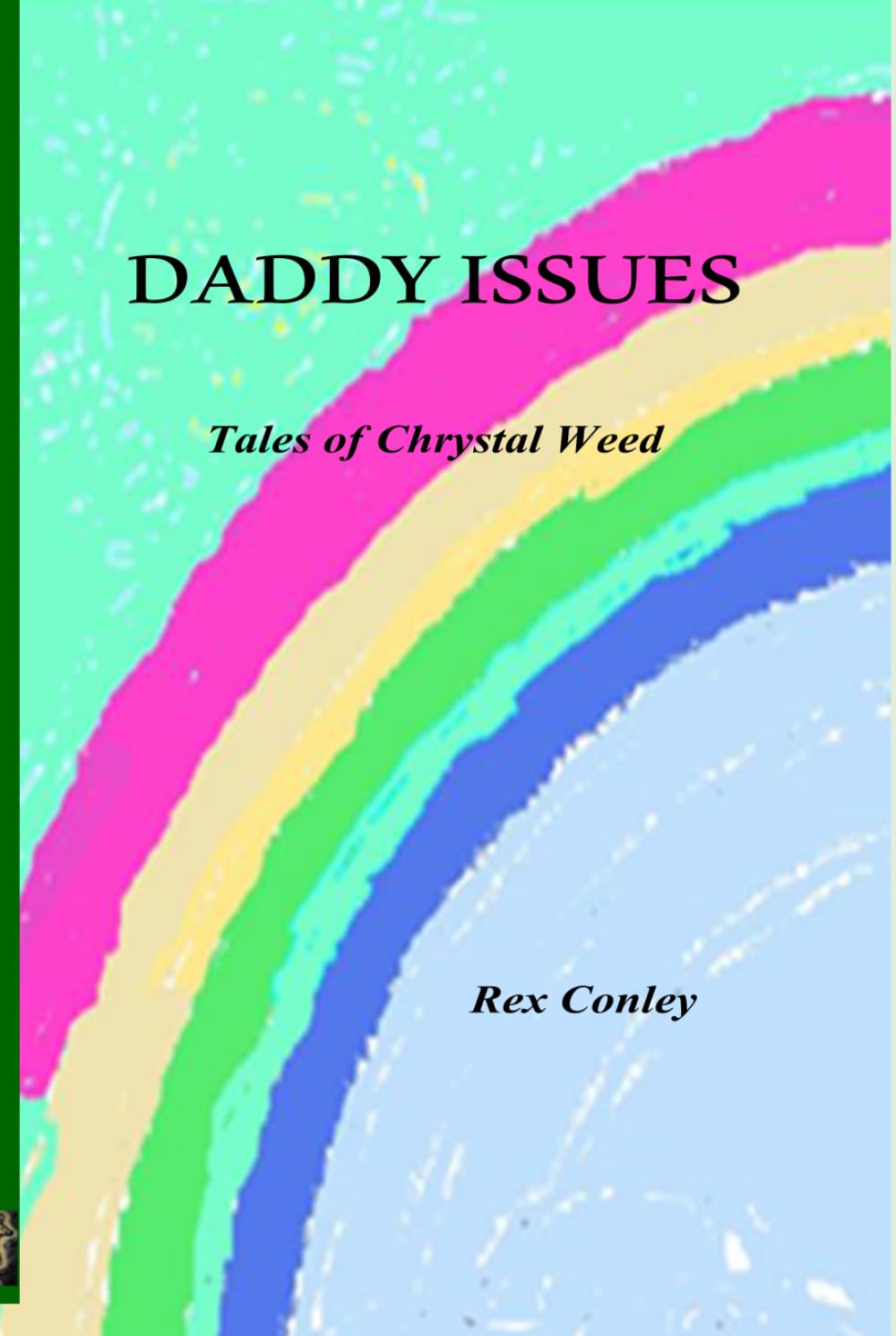Daddy Issues: The Tales of Chrystal Weed (Pandora's Box)